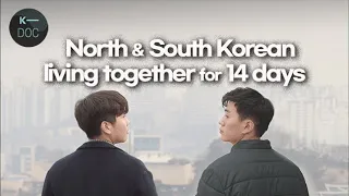 What happened when a man from South Korea and a man from North Korea live together