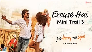 Excuse Hai | Mini Trail 3 | Jab Harry Met Sejal | Shah Rukh Khan, Anushka Sharma