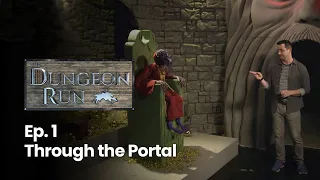 The Dungeon Run - Episode 1: Through the Portal