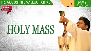 Holy Mass Live Today | Fr. Augustine Vallooran VC | 7 May | Divine Retreat Centre Goodness TV