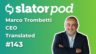 # 143 Translated CEO Marco Trombetti on Time-to-Edit as Proxy for AI Singularity