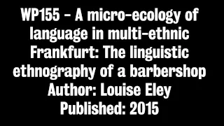 WP155 - A micro ecology of language in multi ethnic Frankfurt