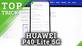 Top Tricks on HUAWEI P40 Lite 5G – Check Most Useful Features