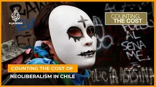 Counting the cost of neoliberalism in Chile | Counting the Cost