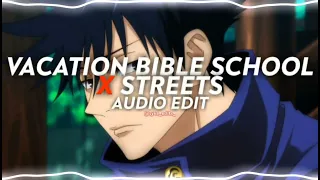 vacation bible school x streets - ayesha erotica x doja cat || edit audio