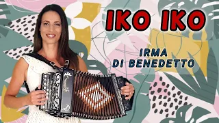 IKO IKO (My Bestie) IRMA DI BENEDETTO - Organetto Abruzzese Accordion Cover