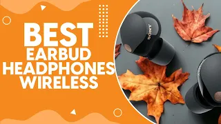 Best Earbud Headphones Wireless in 2024 - Top Picks for Unmatched Sound Quality and Comfort
