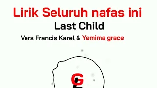 Lirik Seluruh nafas ini - Francis karel & Yemima grace (new version)