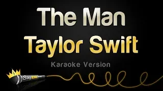 Taylor Swift - The Man (Karaoke Version)