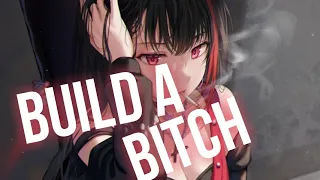 ❧nightcore - build a b*tch (1 hour)