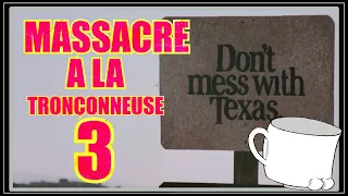 Massacre à la tronçonneuse 3 - Quand les producteurs s'en mêlent [Rétrospective partie 3]