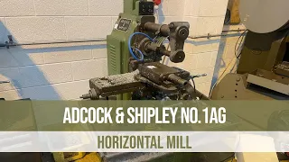 Adcock & Shipley No.1AG Horizontal Milling Machine