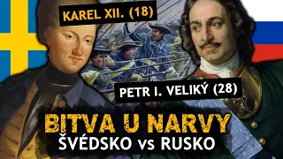 Bitva u Narvy | Švédské dítě Karel XII. zničilo Ruského Cara Petra I. Velikého