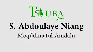 Serigne Abdoulaye Niang   Moqddimatul Amdahi