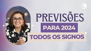 Previsão para 2024: horóscopo anual para todos os signos