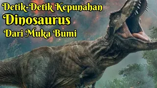 Zaman Dinosaurus & Sebab Kepunahannya