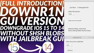 [Full Intro/Usage] Downr1n GUI: Downgrade iOS 15 to 14 Unsigned iOS Without SHSH Blobs/No Jailbreak