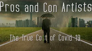 Pros and Con Artists: The True Cost of Covid-19 (2020) Official Trailer [HD]