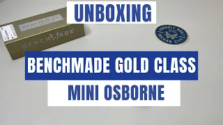 Benchmade Gold Class Mini Osborne ~ Unboxing