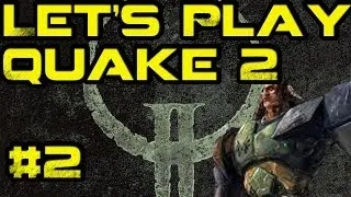 Let's Play| Quake 2 -Part 2: Power Cubes!!