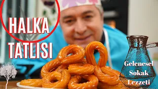 Geleneksel Sokak Tatlımız HALKA TATLISI Nasıl Yapılır ?  Chef Oktay Usta