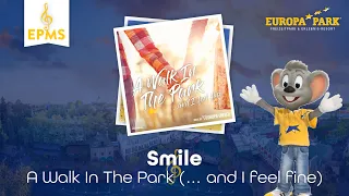 Smile - A Walk In The Park (... and I feel fine) • EPMS