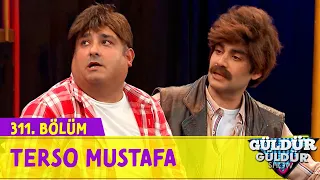 Terso Mustafa - 311.Bölüm (Güldür Güldür Show)