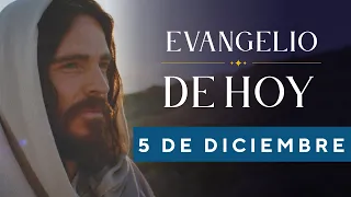 EVANGELIO DE HOY, Lunes 5 De Diciembre De 2022 - Cosmovision