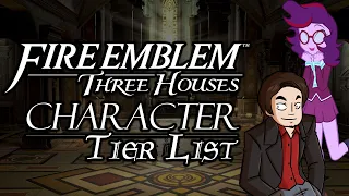 Fire Emblem Three Houses Characters Ranked [Tier List] ft. Alex Rochon