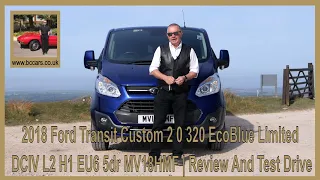 2018 Ford Transit Custom 2 0 320 EcoBlue Limited DCIV L2 H1 EU6 5dr MV18HMF | Review And Test Drive