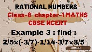 Example-3|chapter-1|class-8| Rational Numbers|Find: 2/5×(-3/7)-1/14-3/7×3/5|#rationalnumbers #class8