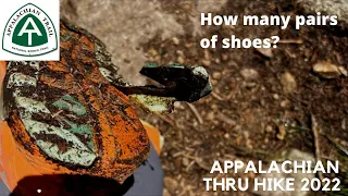 Appalachian trail thru hike 2022' - How many pairs of shoes?
