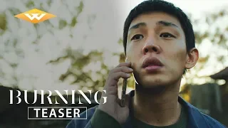 BURNING (2018) Official Teaser | 2018 Cannes Winner | Steven Yeun