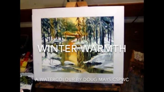 Winter Warmth a Watercolour Demonstration by Doug Mays