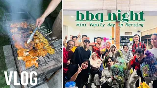 MERSING VLOG EP.02 : MINI FAMILY DAY! | BBQ Night & Jalan-Jalan Mersing (feat dangdut night?? 🕺💃)