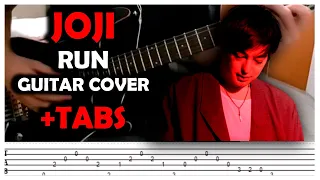 JOJI - Run (Guitar Cover +TABS)