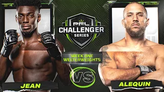 Thad Jean vs Eric Alequin | 2023 PFL Challenger Series - Week 1