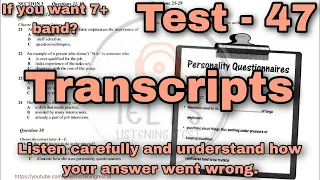 TEST : 47 Audio Script | IMPROVE LISTENING SKILLS | VERY HARD LISTENING TEST | IELTS LISTENING TEST