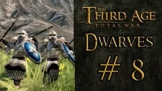 Third Age - Dwarves Campaign (VH/VH) - Part 8: "The Battle For Carn Dûm"