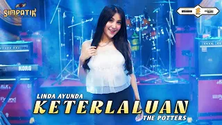 KETERLALUAN - LINDA AYUNDA (OFFICIAL LIVE VIDEO) | SIMPATIK MUSIC