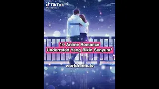 10 Anime Romance Underrated Yang Bikin Senyum2||anime indonesia