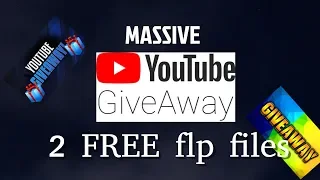 MASSIVE GIVEAWAY!! 2 FREE FLP FILES || FL Studio || AFRO House | DEEP House