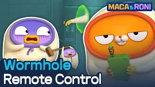 [MACA&RONI] Wormhole Remote Control | Maca and Roni Official Channel | Funny Animation