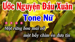 Karaoke Ước Nguyện Đầu Xuân Tone Nữ Nhạc Xuân 2024