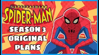 The Spectacular Spider Man Season 3 Original Plans