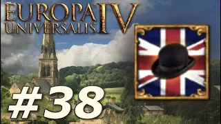 Europa Universalis IV: Rule Britannia | Anglophile - Part 38