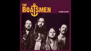 The Boatsmen - Hard Livin' (Full Album) 2023