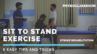 SIX IMPORTANT STEPS OF SIT TO STAND EXERCISE FOR STROKE/PARALYSIS PATIENTS