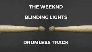 The Weeknd - Blinding Lights (drumless)