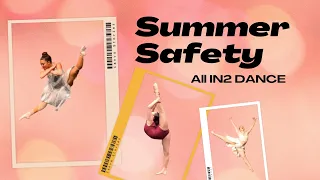 Summer Safety Message From All IN2 DANCE